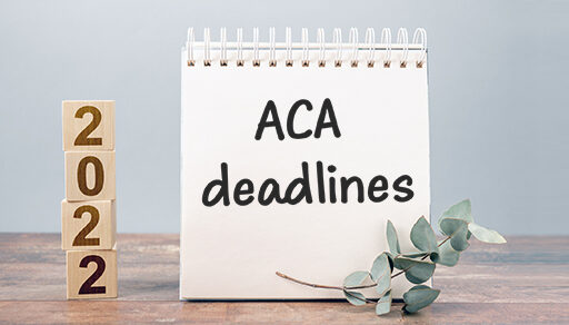2022 deadlines for reporting health care coverage information