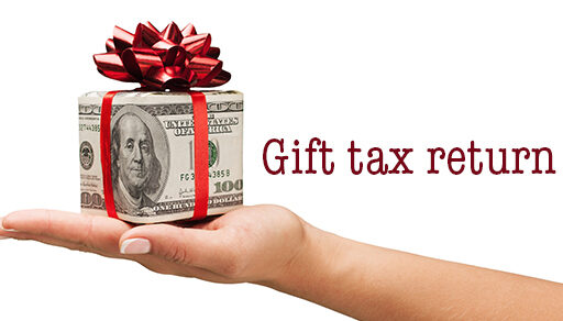The 2019 gift tax return deadline is coming up