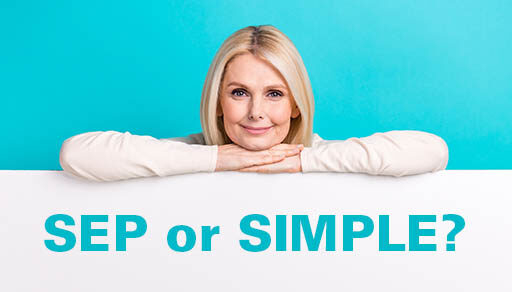 Explore SEP and SIMPLE retirement plans for your small business