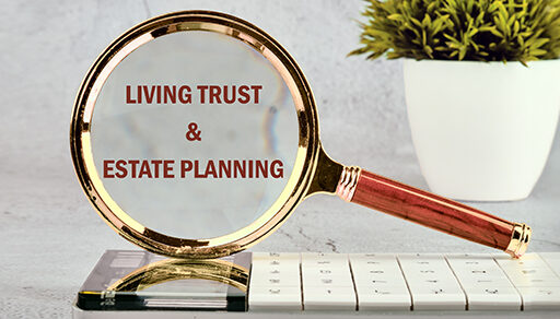 The advantages of a living trust for your estate plan