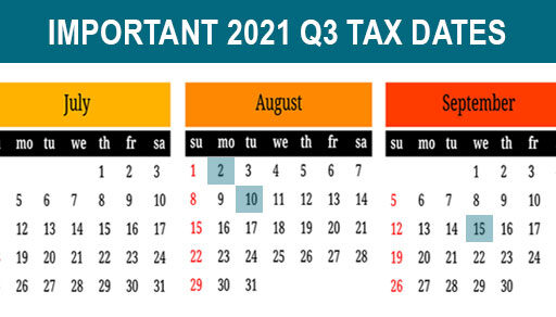 2021 Q3 tax calendar: Key deadlines for businesses and other employers