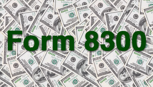 Large cash transactions with your business must be reported to the IRS
