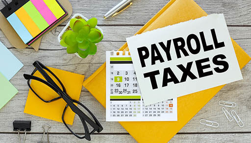 Businesses should review their key payroll tax responsibilities